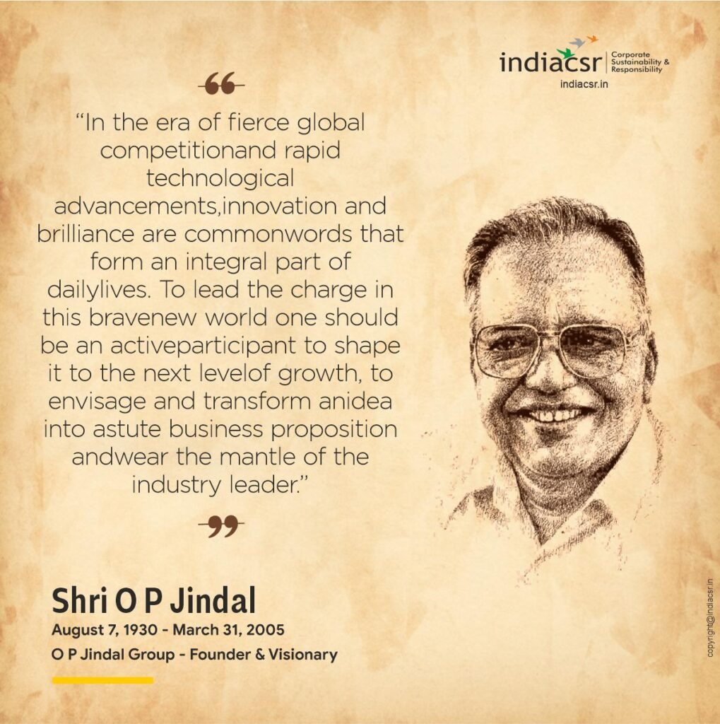 Biography of OP Jindal 4 “His youthful passion to see the ‘Made in England’ markings on the
imported steel products being replaced by a ‘Made in India’ label
testify both to his patriotism and his sense of commitment …. It is not
often that we encounter a biography of a farmer’s son that is entitled
“The Man Who Talked to Machines”!”- Prime Minister Dr. Manmohan Singh, August 7, 2005, New Delhi.